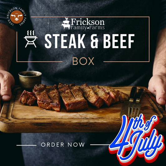 4th of July Beef Box (Farm Pick Up ONLY)